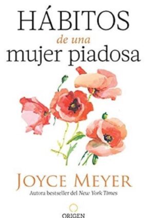 HÁBITOS DE UNA MUJER PIADOSA