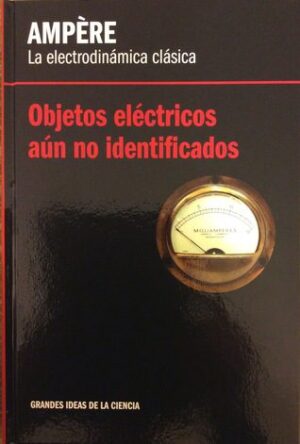 LA ELECTRODINAMICA AMPERE