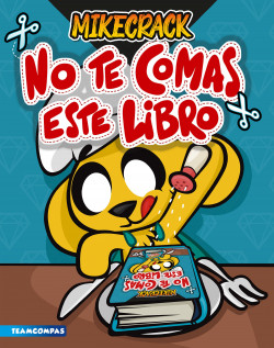 MIKECRACK - NO TE COMAS ESTE LIBRO
