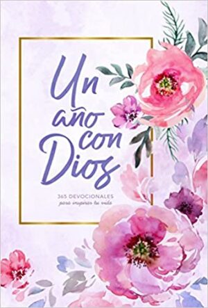 UN AÑO CON DIOS - 365 DEVOCIONALES