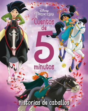 CUENTOS EN 5 MINUTOS - PRINCESAS Y CABALLOS ASOMBROSOS