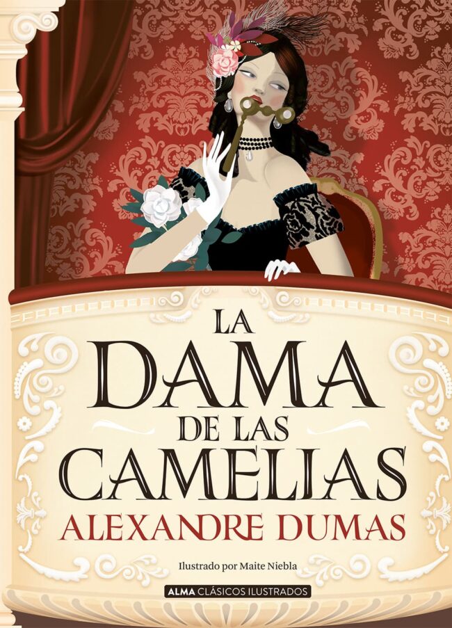 625454234ed61069e2cfbae5 6034d7d1f3e0f56069b2b27d La dama de las camelias alexandre dumas editorial alma