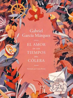 EL AMOR EN LOS TIEMPOS DEL COLERA (ILUSTRADO)