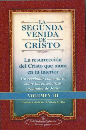 LA SEGUNDA VENIDA DE CRISTO III
