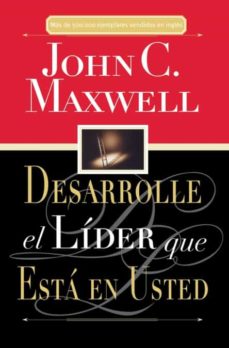 DESARROLLE EL LIDER QUE ESTA EN USTED
