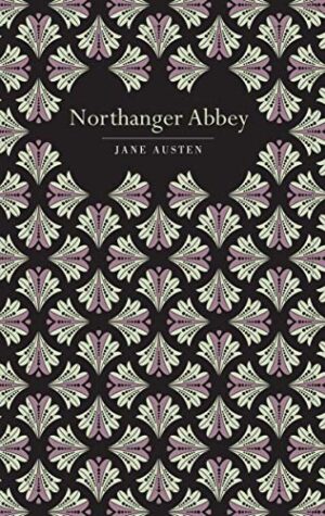 NORTHANGER ABBEY