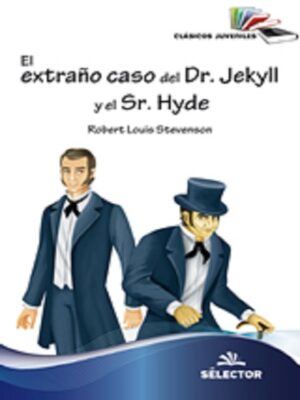 EL EXTRAÑO CASO DEL DR JEKYLL Y MR HYDE