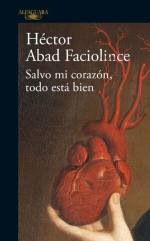 SALVO MI CORAZÓN, TODO ESTÁ BIEN