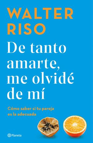 DE TANTO AMARTE ME OLVIDE DE MI