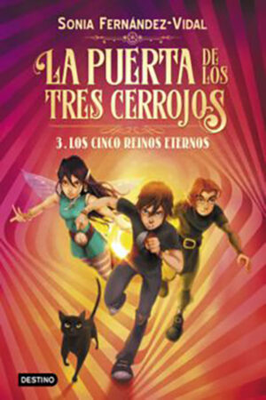 LA PUERTA DE LOS TRES CERROJOS 3 - LOS CINCO REINOS ETERNOS