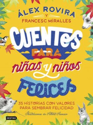 CUENTOS PARA NIÑOS Y NIÑAS FELICES