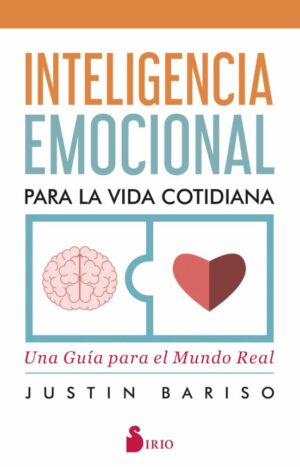 LA INTELIGENCIA EMOCIONAL PARA LA VIDA COTIDIANA