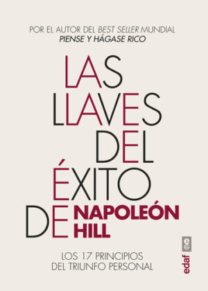 LAS LLAVES DEL ÉXITO DE NAPOLEON HILL