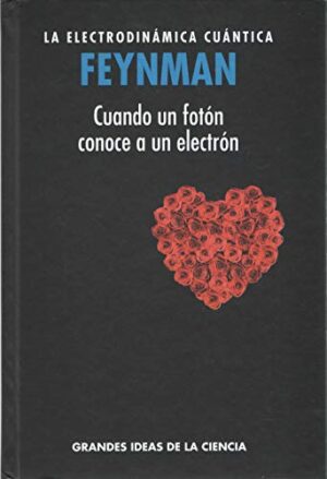 LA ELECTRODINAMICA CUANTICA FEYNMAN