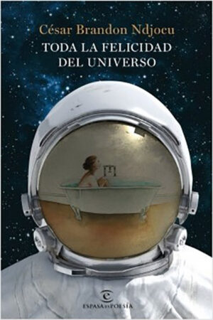TODA LA FELICIDAD DEL UNIVERSO
