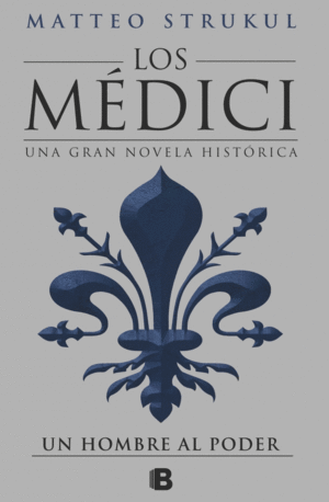 LOS MEDICI 2 UN HOMBRE AL PODER