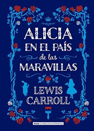 ALICIA EN EL PAIS DE LAS MARAVILLAS
