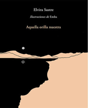 AQUELLA ORILLA NUESTRA