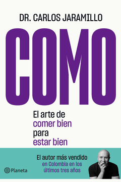 COMO - EL ARTE DE COMER BIEN PARA ESTAR BIEN