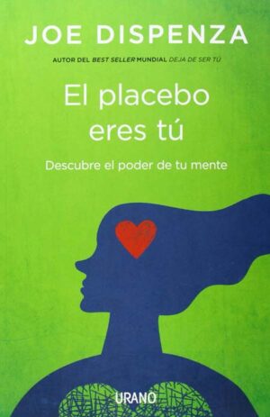 EL PLACEBO ERES TÚ