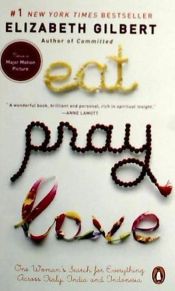 EAT PRAY LOVE