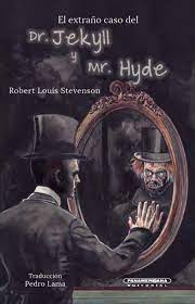 EL EXTRAÑO CASO DEL DR JEKYLL Y MR HYDE