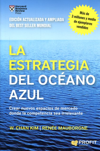 LA ESTRATEGIA DEL OCEANO AZUL 9788416115891