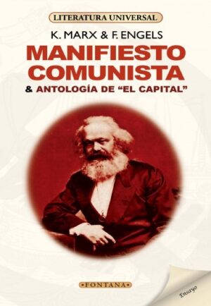 MANIFIESTO COMUNISTA: ANTOLOGIA DEL EL CAPITAL