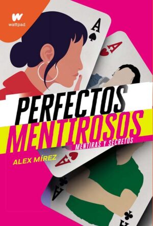 PERFECTOS MENTIROSOS (LIBRO 1 )