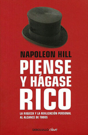 PIENSE Y HAGASE RICO