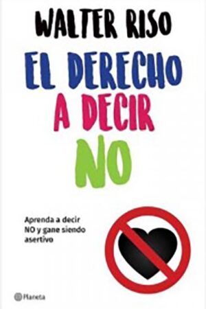 EL DERECHO A DECIR NO