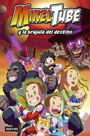 MIKELTUBE Y LA BRUJULA DEL DESTINO