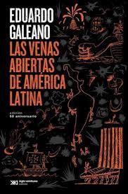 LAS VENAS ABIERTAS DE AMERICA LATINA
