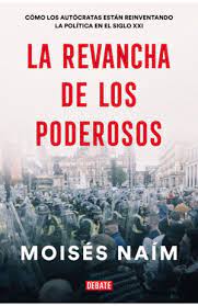 LA REVANCHA DE LOS PODEROSOS