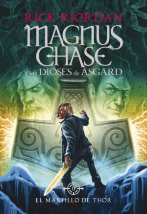 MAGNUS CHASE II EL MARTILLO DE THOR