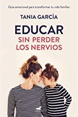 EDUCAR SIN PERDER LOS NERVIOS
