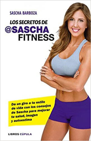 LOS SECRETOS DE SASCHA FITNESS