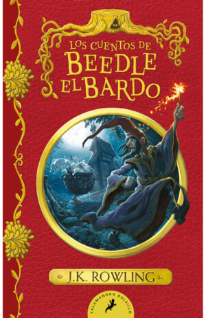 LOS CUENTOS DE BEEDLE EL BARDO - UN LIBRO DE LA BIBLIOTECA DE HOGWARTS