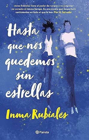 HASTA QUE NOS QUEDEMOS SIN ESTRELLAS