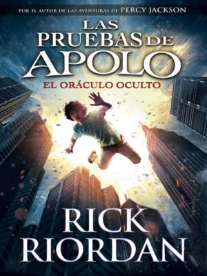 LAS PRUEBAS DE APOLO I - EL ORACULO OCULTO