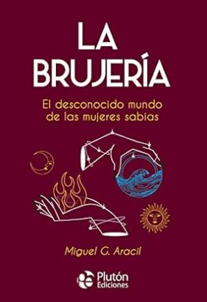 BRUJERIA - EL DESCONOCIDO MUNDO