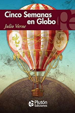 CINCO SEMANAS EN GLOBO