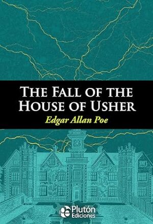 THE FALL OF THE HOUSE OF USHER