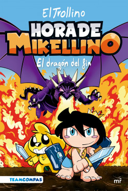 HORA DE MIKELLINO 2 - EL DRAGON DEL FIN