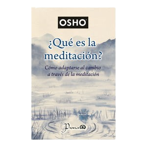 ¿QUÉ ES LA MEDITACIÓN?