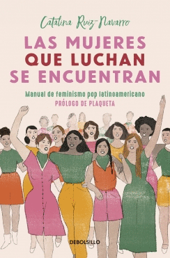 LAS MUJERES QUE LUCHAN, SE ENCUENTRAN.