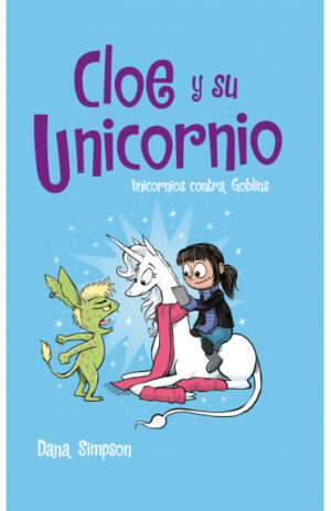 CLOE Y SU UNICORNIO 3 - UNICORNIOS CONTRA GOBLINS
