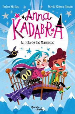 ANNA KADABRA 5 - LA ISLA DE LAS MASCOTAS