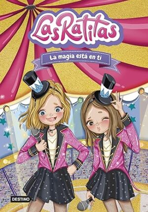 LAS RATITAS 10 - LA MAGIA ESTA EN TI
