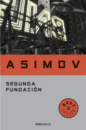 ASIMOV - SEGUNDA FUNDACIÓN